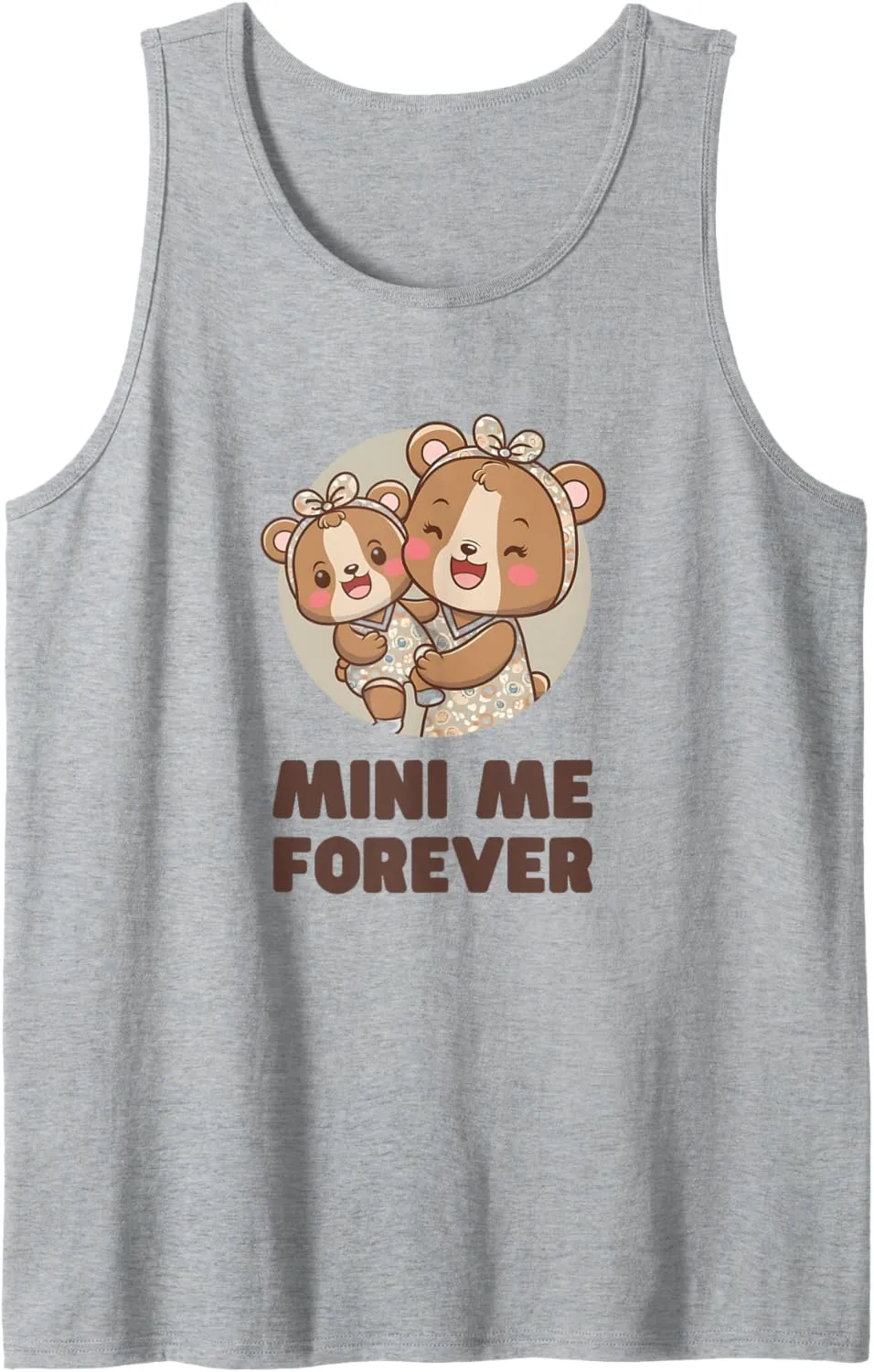Fun MINI ME FOREVER Mom Baby Bear Parent & Mini Me Tank Top