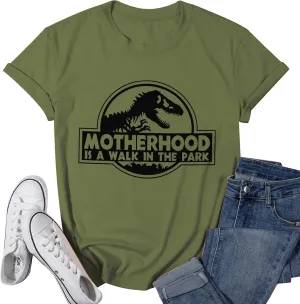 Mama Dinosaur Shirt Women Dinosaur Mom Graphic Shirts Motherhood is A Walk in The Park Tshirt Funny Mama Tee