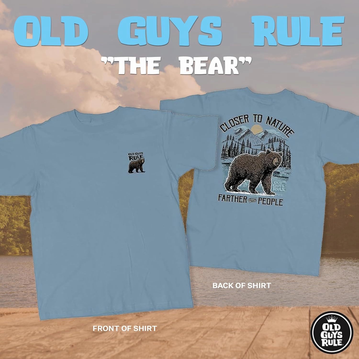 OLD GUYS RULE T-Shirts for Men, The Bear - Novelty Graphic Tee for Camping Trip, Nature, Outdoors - Gift for Dad, Grandpa
