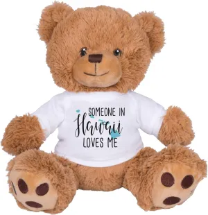 TeesAndTankYou Someone in Hawaii Loves Me Bear: 8 Inch Brown Teddy Bear Stuffed Animal with White Shirt