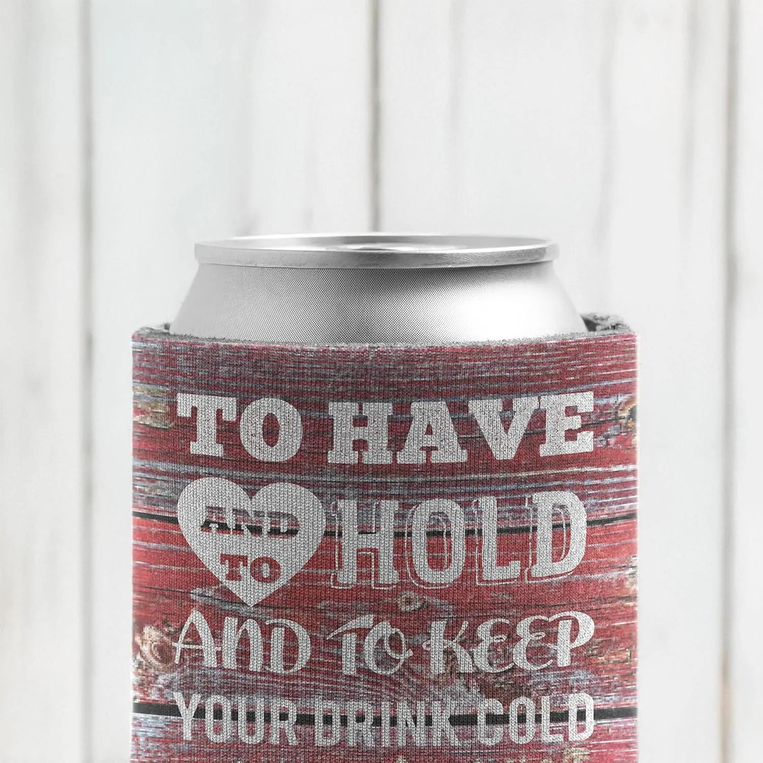 VictoryStore Can and Beverage Coolers: Customizable Red Barn wood “To Have And To Hold” Rustic, Vintage Wedding Can Coolers Design 3 (100)