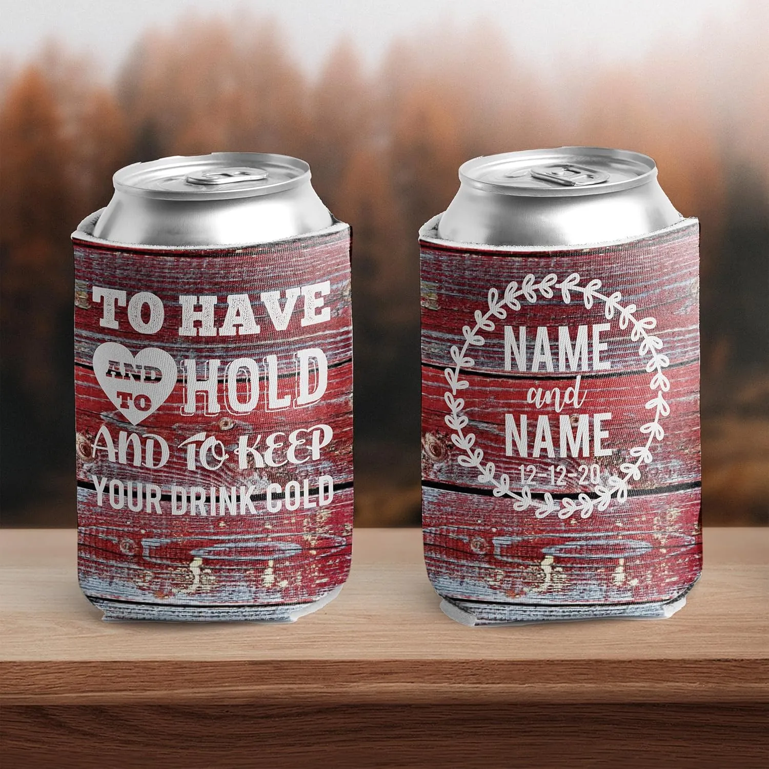 VictoryStore Can and Beverage Coolers: Customizable Red Barn wood “To Have And To Hold” Rustic, Vintage Wedding Can Coolers Design 3 (100)